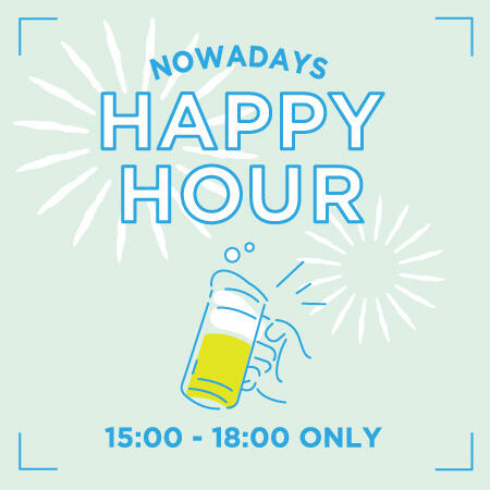 【平日15:00〜18:00限定】NOWADAYSのハッピーアワー