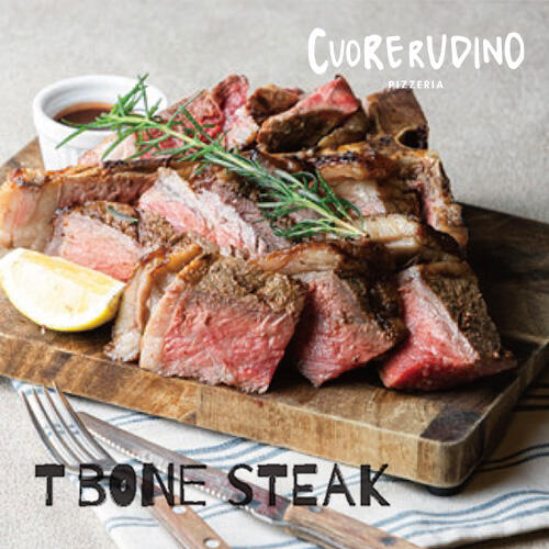 【ディナータイム限定】CUORERUDINO T-BONE STEAK解禁！