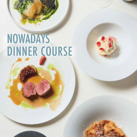 「上質なディナー」が味わえるNOWADAYS DINNER COURSE